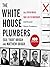 The White House Plumbers: T...