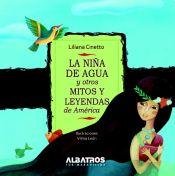 La niña de agua y otros mitos y leyendas de América (Paperback)