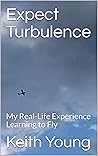 Expect Turbulence...