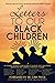 Letters To Our Black Children