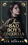 Dhia, The Bad Boy's Cinderella