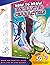 How to Draw Enchanted Characters: A Fun Step by Step Drawing Book for Young Artists and kids of all ages