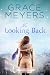 No Looking Back 5 by Grace Meyers No Looking Back 5 by Grace Meyers
