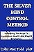 The Silver Mind Control Methods by Cobby Matt Todd