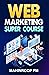 Web Marketing Super Course