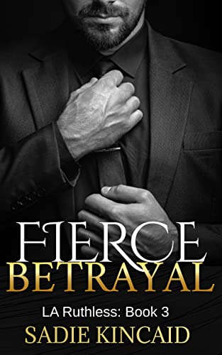 Fierce Betrayal (L.A. Ruthless, #3)