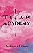 Titan Academy by McKenna  Lumley