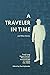 A Traveler in Time and Othe...