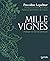 Mille vignes : Penser le vin de demain (Beaux Livres Vin) (French Edition)