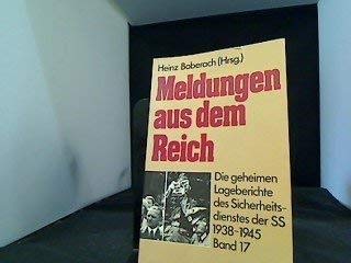 Meldungen aus dem Reich, 1938-1945: Die geheimen Lageberichte des Sicherheitsdienstes der SS (German Edition)