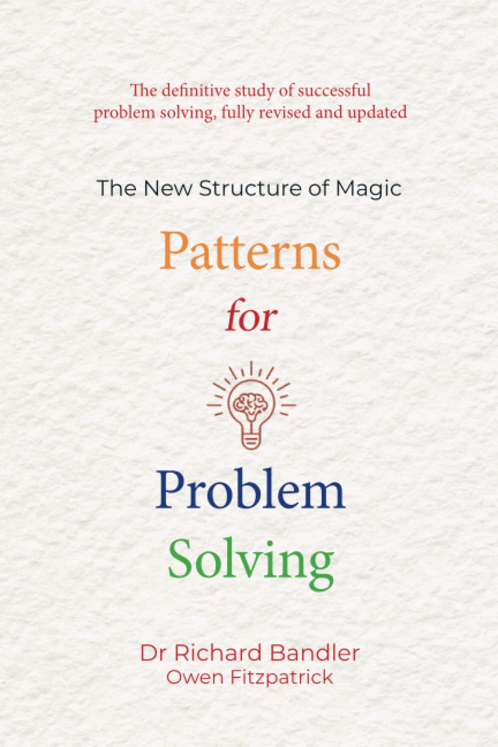 Patterns for Problem Solving: The new structure of magic (Paperback)