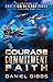 Courage, Commitment, Faith: Tales from the Coalition Defense Force, Vol. 1 (Terran Diaspora Anthologies)
