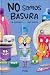 No somos basura (Spanish Edition)