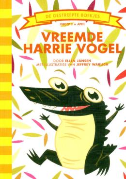 Vreemde Harrie Vogel (De gestreepte boekjes, Groep 3)