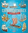 Embarcaciones muy antiguas Embarcaciones muy antiguas