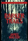 Darker Trails: Stories of Survival, Apocalypse and Prose with Charcoal