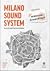 Milano Sound System