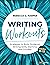 Writing Workouts, Grades 6-12: Strategies to Build Students’ Writing Skills, Stamina, and Success (Corwin Literacy)