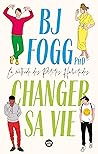 Changer sa vie : la méthode des Petites Habitudes (French Edition)