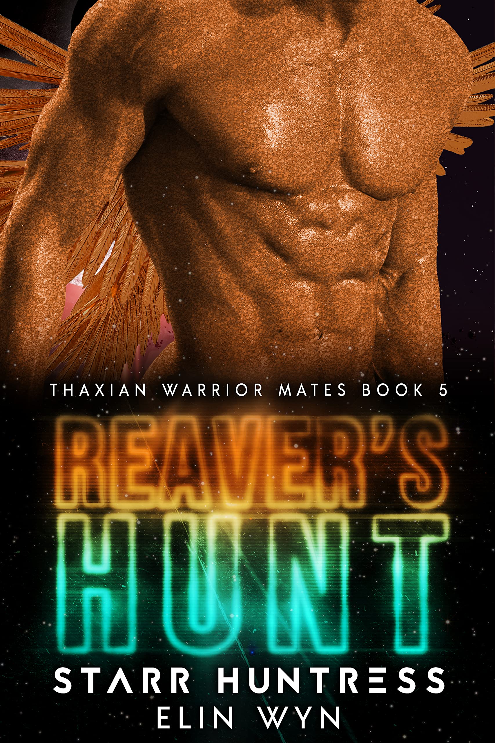 Reaver's Hunt (Thaxian Warrior Mates #5)
