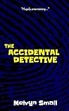 The Accidental Detective (Boro's Greatest Detective Book 1)
