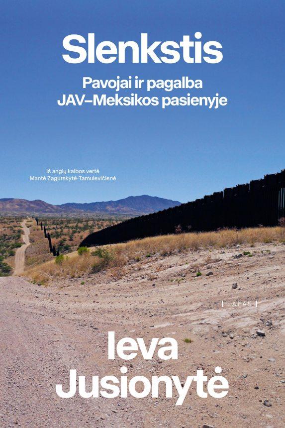 Slenkstis. Pavojai ir pagalba JAV–Meksikos pasienyje
