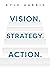 Vision. Strategy. Action.