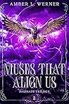 Muses That Align Us