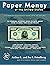 Paper Money of the United States by Arthur L. Friedberg