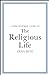 A Philosopher Looks at the Religious Life