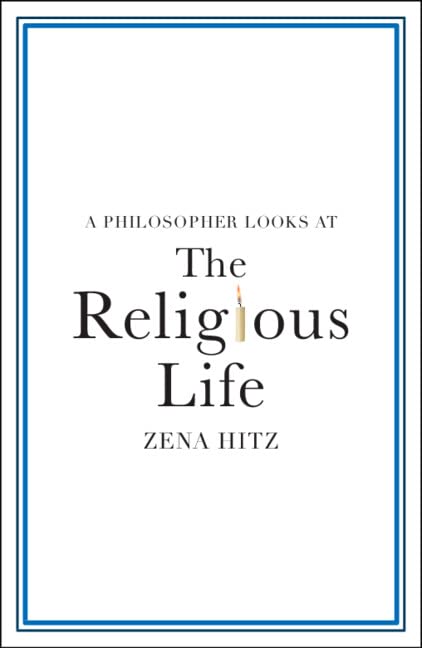 A Philosopher Looks at the Religious Life (Kindle Edition)