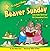 Beaver Sunday