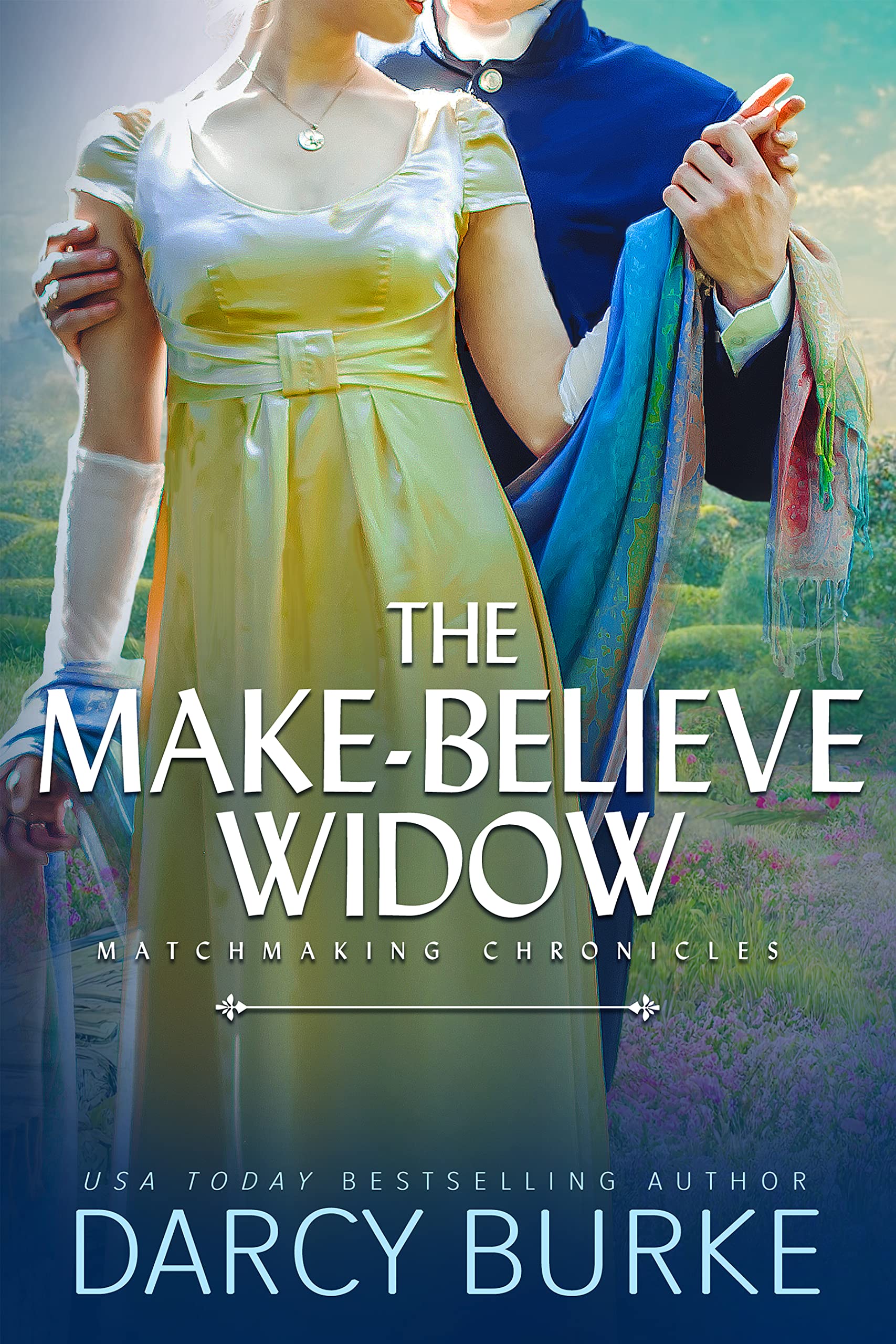 The Make-Believe Widow (Matchmaking Chronicles #4)