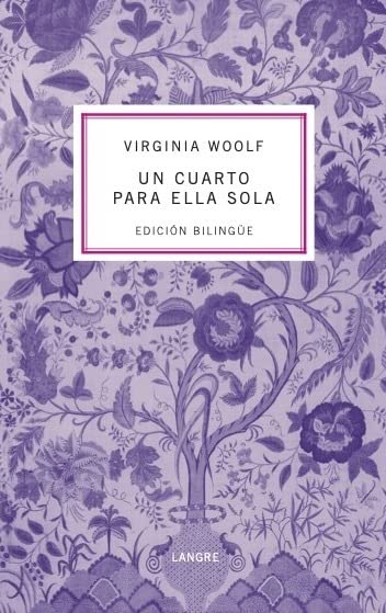 UN CUARTO PARA ELLA SOLA: A ROOM OF ONE'S OWN