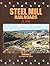 Steel Mill Railroads in Col...