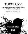 Tuff Luyv: The Abridged Raymond Pettibon Twitter Compilation