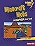 Minecraft Mobs: An Unofficial Kids' Guide (Lightning Bolt Books ® — Minecraft 101)