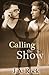 Calling the Show