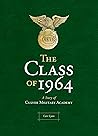 The Class of 1964: A Story of Culver Military Academy