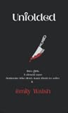 Unfolded: Two Girls. A Closed Case. Someone Who Doesn't Want Them To Solve It.