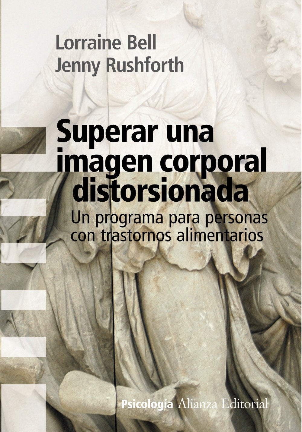 Superar una imagen corporal distorsionada: Un programa para personas con trastornos alimentarios (Spanish Edition)