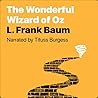 The Wonderful Wizard of Oz by L. Frank Baum