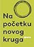 Na početku novog kruga