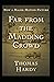 Far from the Madding Crowd Annotated and Unabridged