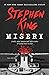 Misery by Stephen King Misery by Stephen King
