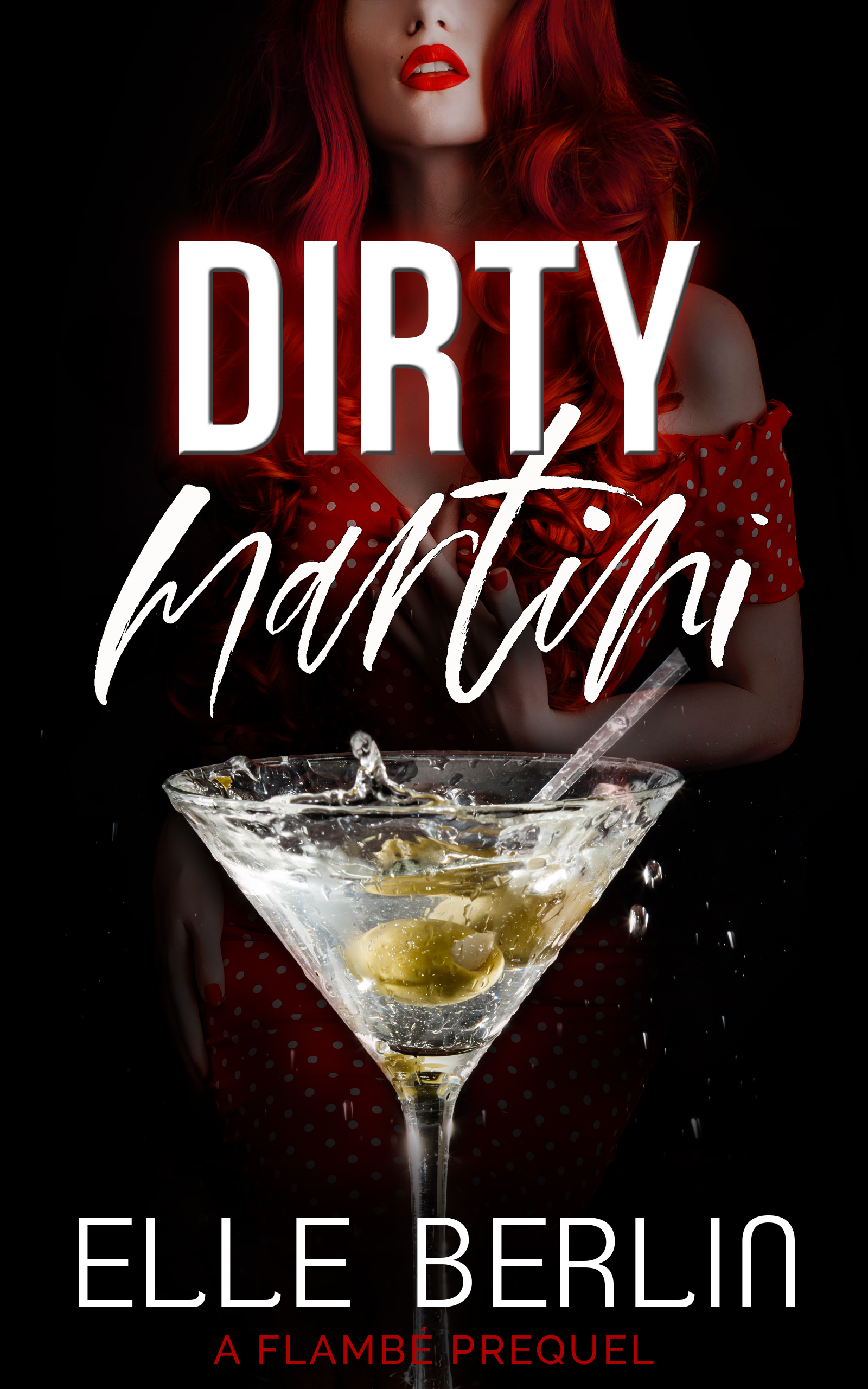 Dirty Martini: A Flambé Prequel (Flambé #0.5)