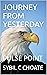 JOURNEY FROM YESTERDAY: PUL...
