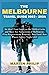 THE MELBOURNE AUSTRALIA TRAVEL GUIDE 2023- 2024 by Martin Philip