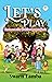 Let’s Play by Swarn Lamba