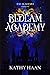 Bedlam Academy (Fae Academia #1)